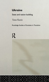 Ukraine (State and Nation Building) by Taras Kuzio, 9781138986350