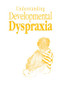 Understanding Developmental Dyspraxia (A Textbook for Students and Professionals) - 9781853465741 by Madeleine Portwood, 9781853465741