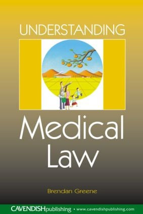 Understanding Medical Law by Brendan Greene, 9781859418888