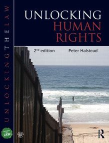 Unlocking Human Rights by Peter Halstead, 9780415835978