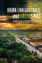 Urban Forests, Trees, and Greenspace (A Political Ecology Perspective) - 9781138282575 by L. Anders Sandberg, Adrina Bardekjian, Sadia Butt, 9781138282575