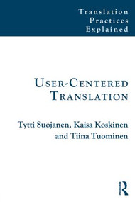 User-Centered Translation - 9781138795501 by Tytti Suojanen, Kaisa Koskinen, Tiina Tuominen, 9781138795501