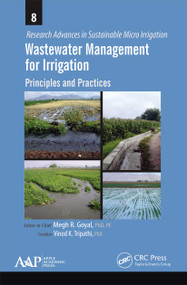 Wastewater Management for Irrigation (Principles and Practices) - 9781774635421 by Megh R. Goyal, 9781774635421