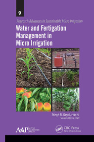 Water and Fertigation Management in Micro Irrigation - 9781774633809 by Megh R. Goyal, 9781774633809