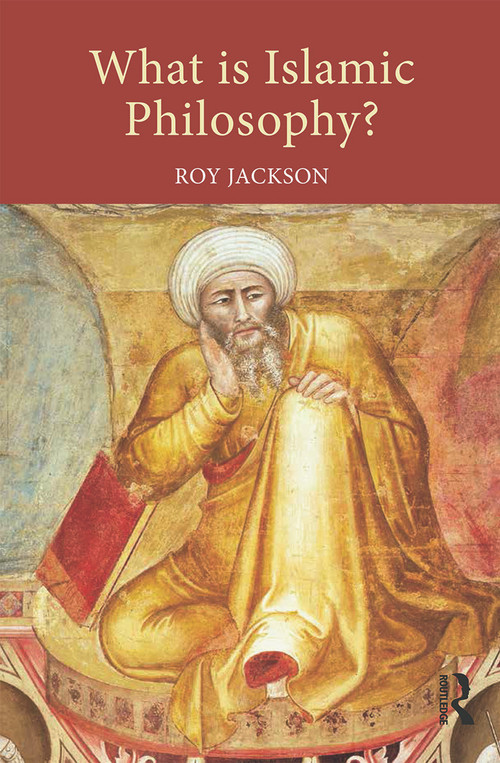 What is Islamic Philosophy? - 9780415632034 by Roy Jackson, 9780415632034