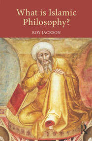 What is Islamic Philosophy? - 9780415632034 by Roy Jackson, 9780415632034