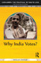 Why India Votes? by Mukulika Banerjee, 9781138019713