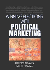 Winning Elections with Political Marketing - 9780789033703 by Philip Davies, 9780789033703