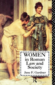 Women in Roman Law and Society - 9780415059022 by Jane F. Gardner, 9780415059022