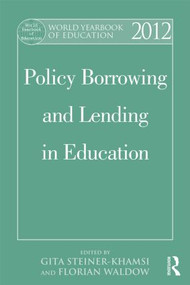 World Yearbook of Education 2012 (Policy Borrowing and Lending in Education) - 9781138021662 by Gita Steiner-Khamsi, Florian Waldow, 9781138021662