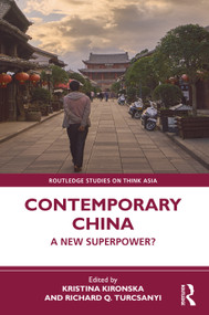 Contemporary China (A New Superpower?) - 9781032395081 by Kristina Kironska, Richard Q. Turcsanyi, 9781032395081