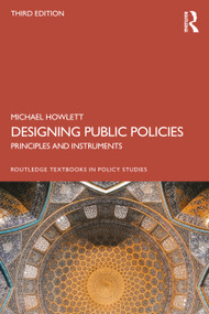Designing Public Policies (Principles and Instruments) by Michael Howlett, 9781032380865