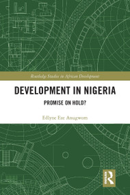 Development in Nigeria (Promise on Hold?) - 9781032570853 by Edlyne Eze Anugwom, 9781032570853