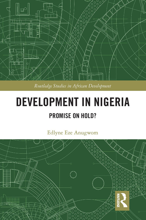 Development in Nigeria (Promise on Hold?) - 9781032570853 by Edlyne Eze Anugwom, 9781032570853