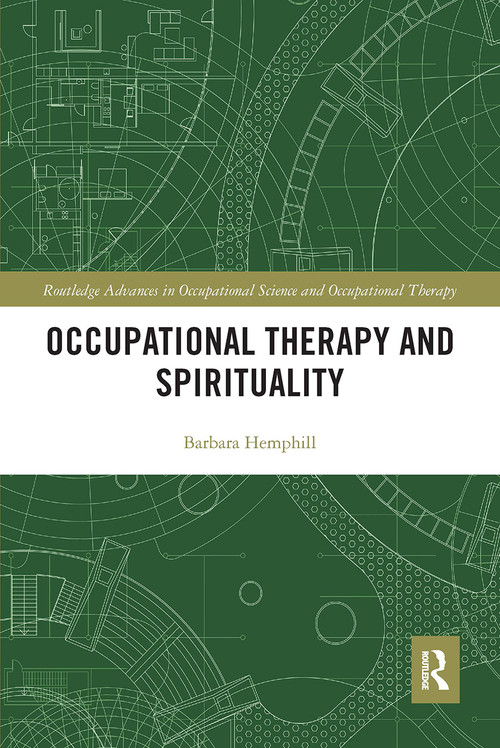 Occupational Therapy and Spirituality - 9781032570761 by Barbara Hemphill, 9781032570761