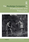 The Routledge Companion to Shakespeare and Philosophy by Craig Bourne, Emily Caddick Bourne, 9781032569802
