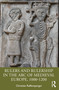 Rulers and Rulership in the Arc of Medieval Europe, 1000-1200 by Christian Raffensperger, 9781032482897