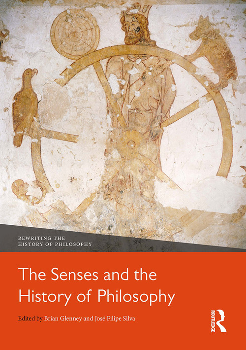 The Senses and the History of Philosophy by Brian Glenney, José Silva, 9781032570068