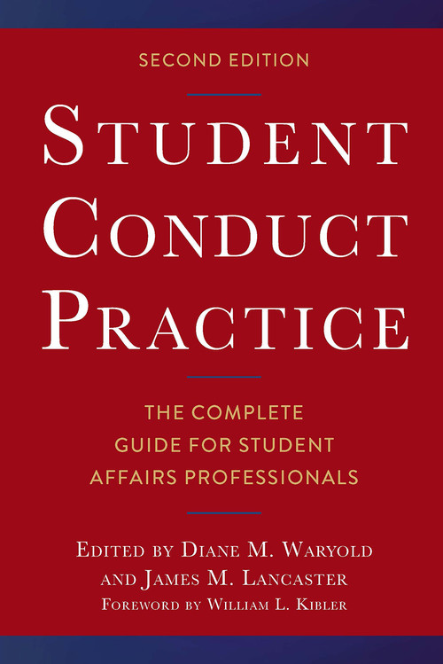 Student Conduct Practice (The Complete Guide for Student Affairs Professionals) - 9781642671056 by Diane M. Waryold, James M. Lancaster, 9781642671056