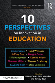 10 Perspectives on Innovation in Education - 9781138598836 by Jimmy Casas, Todd Whitaker, Jeffrey Zoul, 9781138598836