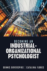 Becoming an Industrial-Organizational Psychologist - 9781138480698 by Dennis Doverspike, Catalina Flores, 9781138480698