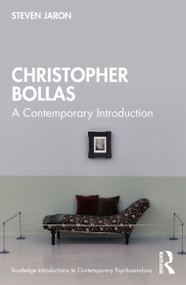 Christopher Bollas (A Contemporary Introduction) by Steven Jaron, 9780367819569