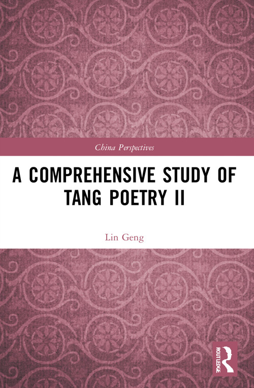 A Comprehensive Study of Tang Poetry II by Lin Geng, 9780367646035