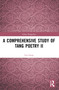 A Comprehensive Study of Tang Poetry II by Lin Geng, 9780367646035