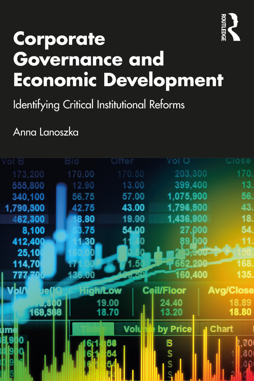 Corporate Governance and Economic Development (Identifying Critical Institutional Reforms) by Anna Lanoszka, 9781138335943