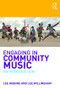 Engaging in Community Music (An Introduction) - 9781138638174 by Lee Higgins, Lee Willingham, 9781138638174