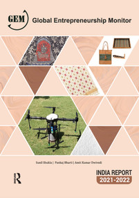 Global Entrepreneurship Monitor India Report 2021/22 (A National Study on Entrepreneurship) by Sunil Shukla, Pankaj Bharti, Amit Kumar Dwivedi, 9781032484280