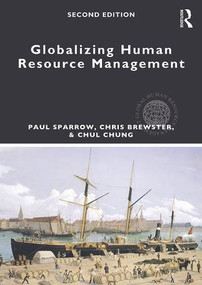 Globalizing Human Resource Management by Paul Sparrow, Chris Brewster, Chul Chung, 9781138950696