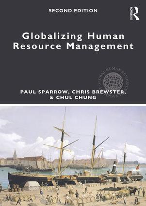 Globalizing Human Resource Management by Paul Sparrow, Chris Brewster, Chul Chung, 9781138950696