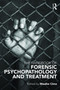 The Handbook of Forensic Psychopathology and Treatment by Maaike Cima, 9780415657754