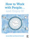 How to Work with People... and Enjoy It! - 9781138610316 by Jenny Bird, Sarah Gornall, 9781138610316