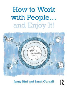 How to Work with People... and Enjoy It! - 9781138610316 by Jenny Bird, Sarah Gornall, 9781138610316