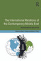 The International Relations of the Contemporary Middle East (Subordination and Beyond) - 9780415661355 by Tareq Y. Ismael, Glenn E. Perry, 9780415661355