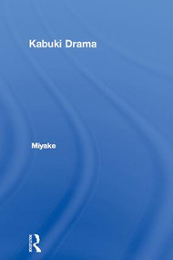Kabuki Drama - 9781138992870 by Syutaro Miyake, 9781138992870