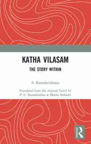 Katha Vilasam (The Story Within) by S Ramakrishnan, P.C Ramakrishna, Malini Seshadri, 9781032162461