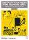 Learning to Teach English in the Secondary School (A Companion to School Experience) - 9781138580473 by Jon Davison, Caroline Davy, Caroline Daly, John Yandell, 9781138580473
