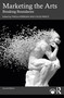 Marketing the Arts (Breaking Boundaries) - 9780367898878 by Finola Kerrigan, Chloe Preece, 9780367898878