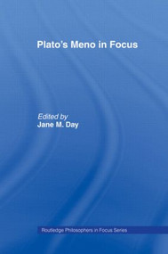 Plato's Meno In Focus - 9781138009004 by Jane M. Day, 9781138009004