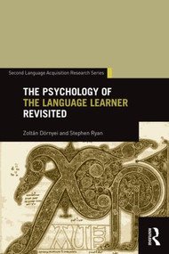 The Psychology of the Language Learner Revisited - 9781138018747 by Zoltan Dornyei, Stephen Ryan, 9781138018747