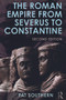 The Roman Empire from Severus to Constantine - 9780415738088 by Patricia Southern, 9780415738088