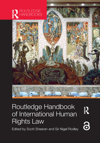 Routledge Handbook of International Human Rights Law by Scott Sheeran, Sir Nigel Rodley, 9781138203976