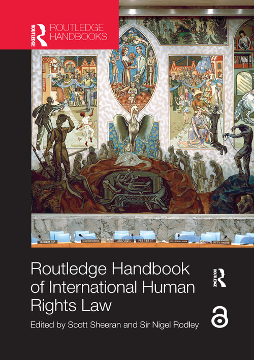 Routledge Handbook of International Human Rights Law by Scott Sheeran, Sir Nigel Rodley, 9781138203976