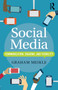 Social Media (Communication, Sharing and Visibility) - 9780415712248 by Graham Meikle, 9780415712248