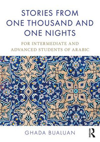 Stories from One Thousand and One Nights (For Intermediate and Advanced Students of Arabic) - 9781138948228 by Ghada Bualuan, 9781138948228
