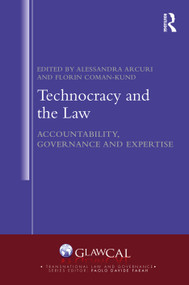 Technocracy and the Law (Accountability, Governance and Expertise) - 9781032005782 by Alessandra Arcuri, Florin Coman-Kund, 9781032005782