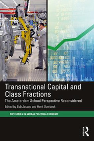 Transnational Capital and Class Fractions (The Amsterdam School Perspective Reconsidered) - 9780815369608 by Bob Jessop, Henk Overbeek, 9780815369608